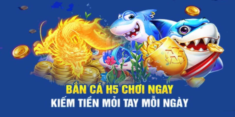 bắn cá h5