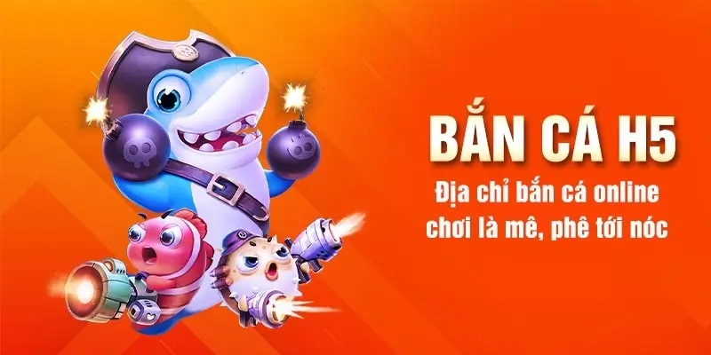 Hướng dẫn các bước chi tiết tham gia bắn cá H5