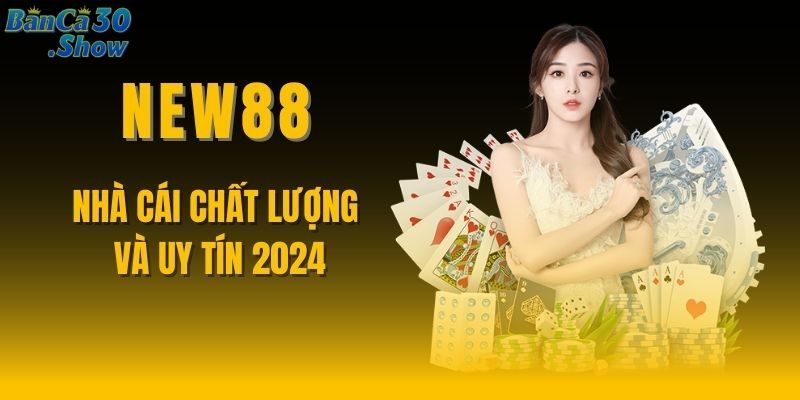 Hướng dẫn trở thành thành viên tại nhà cái NEW88