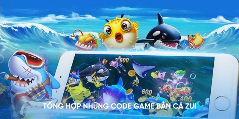 Tìm hiểu về các Code Game Bắn Cá cùng ưu đãi tuyệt vời